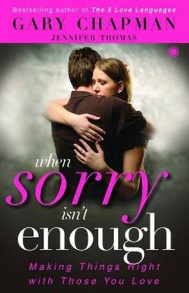 When Sorry Isn T Enough
