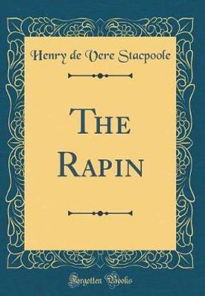 The Rapin (Classic Reprint)