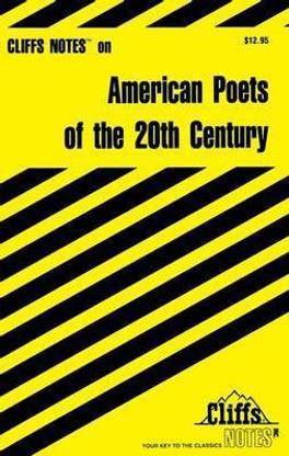 Cliffsnotes on American Poets of the 20th Century
