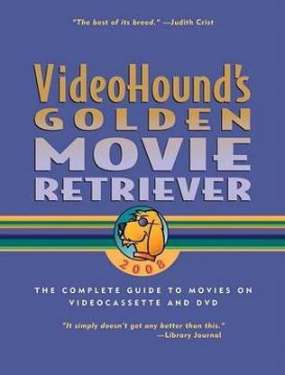 VideoHound's Golden Movie Retriever 2008