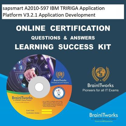 SAPSMART A2010-597 IBM TRIRIGA Application Platform V3.2.1 Application Development Online Certification Video Learning Success Kit