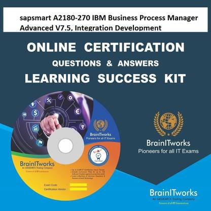SAPSMART A2180-270 IBM Business Process Manager Advanced V7.5, Integration Development Online Certification Video Learning Success Kit