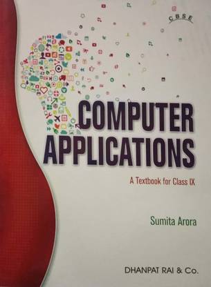 Cbse A Textbooks For Class 9 Computer Applications Sumita Arora