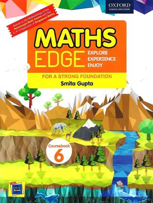 OXFORD MATHS EDGE EXPLORE EXPERIENCE ENJOY (FOR A STRONG FOUNDATION) COURSEBOOK 6