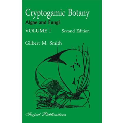 Cryptogamic Botany Algae and Fungi VOLUME I