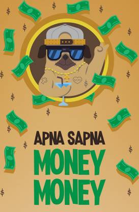 TrendyArt | Apna Sapna Money | High Quality Poster Photographic Paper