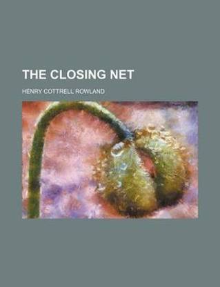 The Closing Net
