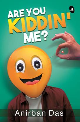 Are You Kiddin Me?