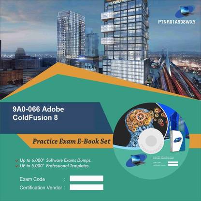 PTNR01A998WXY 9A0-066 Adobe ColdFusion 8 Practice Exam E-Book Set
