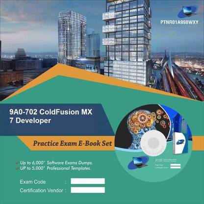 PTNR01A998WXY 9A0-702 ColdFusion MX 7 Developer Practice Exam E-Book Set