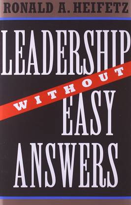 Leadership without Easy Answers