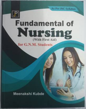 Fundamental of Nursing (With First Aid)