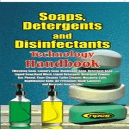 Soaps, Detergents and Disinfectants Technology Handbook- 2nd Revised Edition