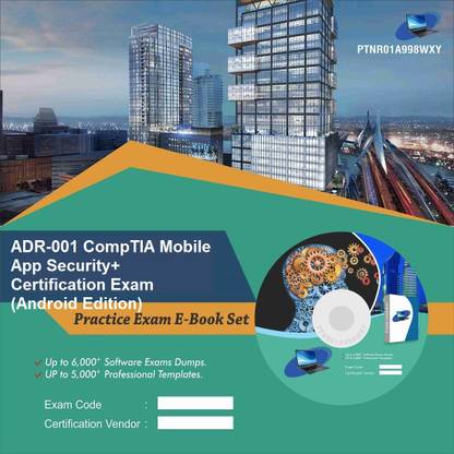 PTNR01A998WXY ADR-001 CompTIA Mobile App Security+ Certification Exam (Android Edition) Practice Exam E-Book Set