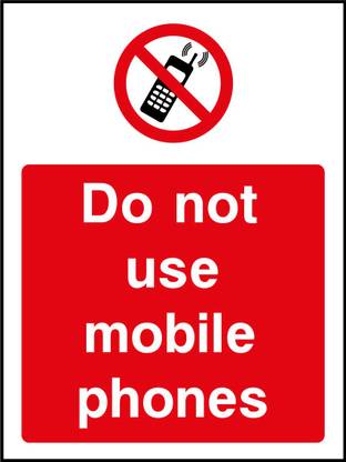 DO NOT USE MOBILE PHONES WARNING wall poster with waterproof lamination (12X18 inch) without frame Paper Print