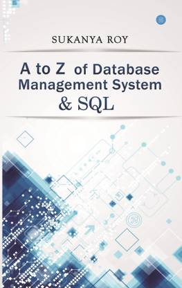 A to Z of Database management system and SQL