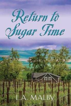 Return to Sugar Time