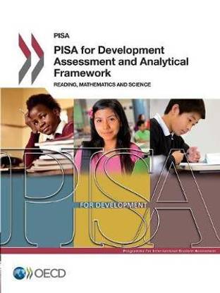 PISA for development assessment and analytical framework