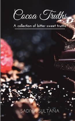 Cocoa Truths - A collection of bitter sweet truths