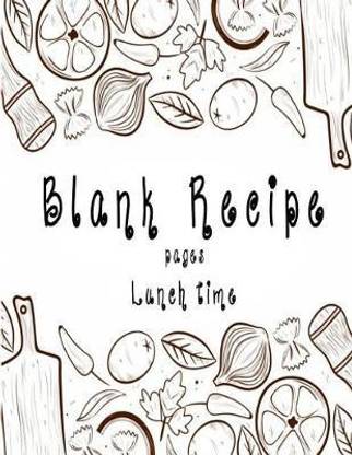 Blank Recipe Food cookbook Lunch time pages