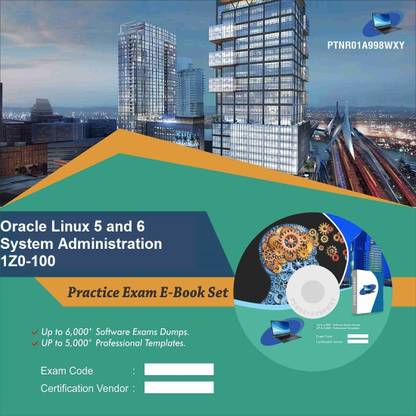 PTNR01A998WXY Oracle Linux 5 and 6 System Administration  1Z0-100 Practice Exam E-Book Set