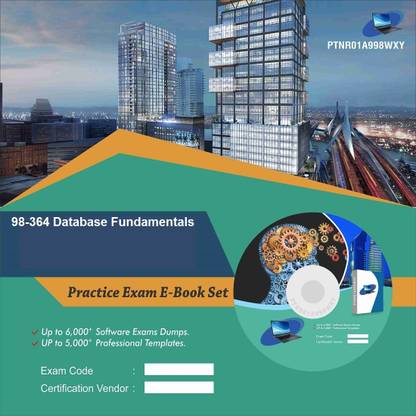 PTNR01A998WXY 98-364 Database Fundamentals Practice Exam E-Book Set