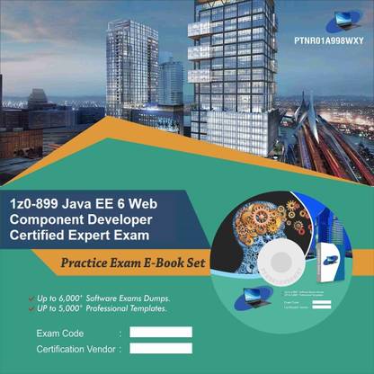 PTNR01A998WXY 1z0-899 Java EE 6 Web Component Developer Certified Expert Exam Practice Exam E-Book Set