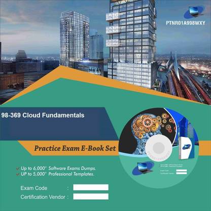 PTNR01A998WXY 98-369 Cloud Fundamentals Practice Exam E-Book Set