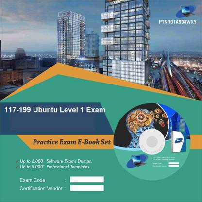 PTNR01A998WXY 117-199 Ubuntu Level 1 Exam Practice Exam E-Book Set