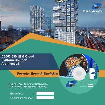 PTNR01A998WXY C5050-380 IBM Cloud Platform Solution Architect v2 Practice Exam E-Book Set