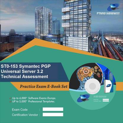 PTNR01A998WXY ST0-153 Symantec PGP Universal Server 3.2 Technical Assessment Practice Exam E-Book Set