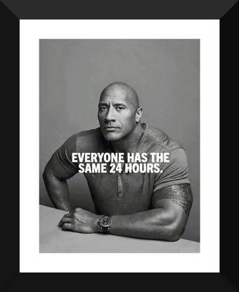 Dwayne Johnson " The Rock " - Everyone Has The Same 24 Hours - Small Poster Paper - Framed (12 x 17 inches) Paper Print