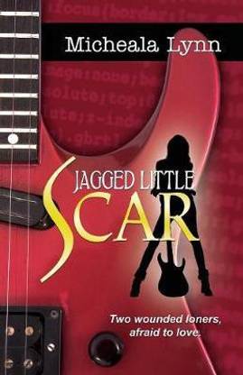 Jagged Little Scars