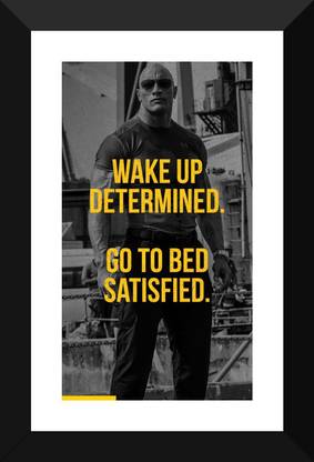 Dwayne Johnson " The Rock " - Wake Up Determined - Small Poster Paper - Framed (12 x 17 inches) Paper Print