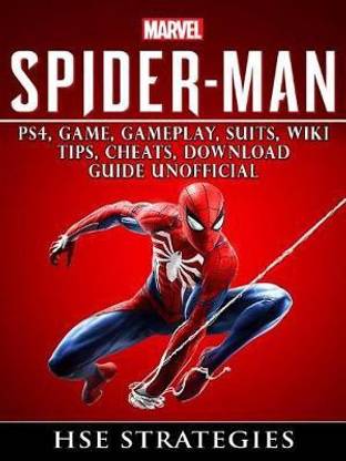 Spider Man Ps4, Game, Trophies, Walkthrough, Gameplay, Suits, Tips, Cheats, Hacks, Guide Unofficial