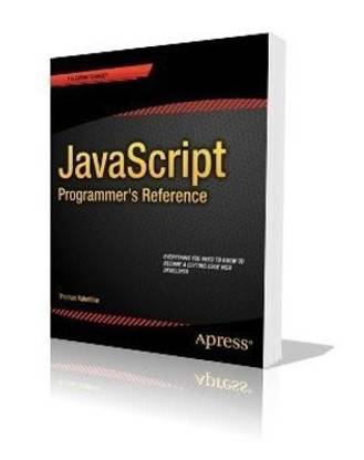 JavaScript Programmer's Reference: Buy JavaScript Programmer's ...