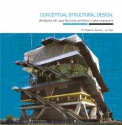 Conceptual Structural Design: Bridging the Gap between Architects and Engineers