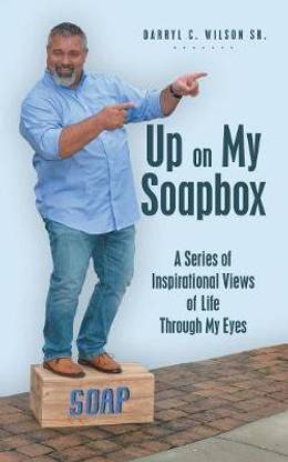 Up on My Soapbox