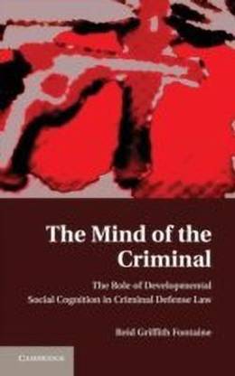 The Mind of the Criminal
