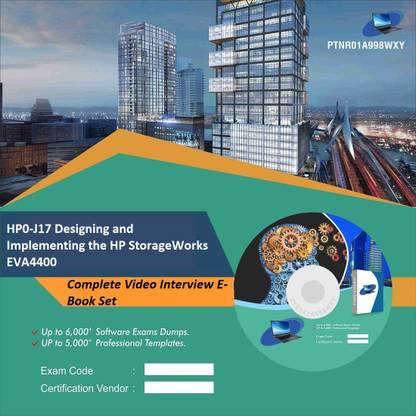 PTNR01A998WXY HP0-J17 Designing and Implementing the HP StorageWorks EVA4400 Complete Video Interview E-Book Set