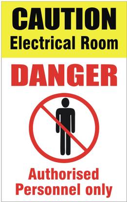 signEver Caution Electrical Room Danger Authorized Persons Only Sign Board For Factory Lodges Banks Office School Hospital college Shops Local Market Multi-color (12 x 20 cm) Emergency Sign