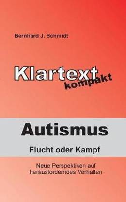 Autismus - Flucht oder Kampf