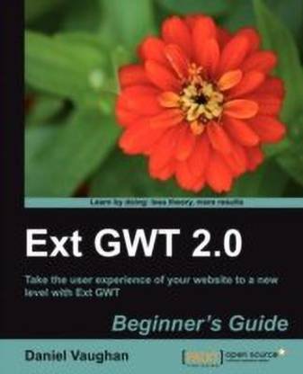 Ext GWT 2.0: Beginner's Guide