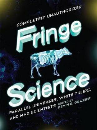 Fringe Science