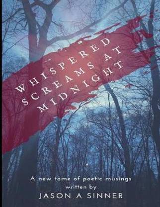 Whispered Screams at Midnight