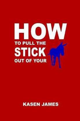 How to Pull the Stick Out of Your Ass