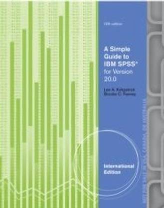 A Simple Guide to IBM SPSS (R): For Version 20.0, International Edition