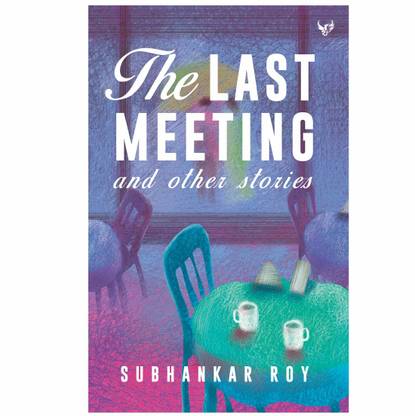 THE LAST MEETING and other stories