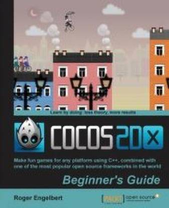 Cocos2d-x by Example Beginner's Guide
