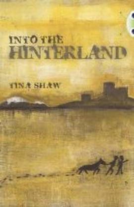Bug Club Independent Fiction Year 6 Red + Into the Hinterland